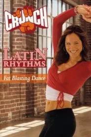 Crunch: Latin Rhythms movie poster