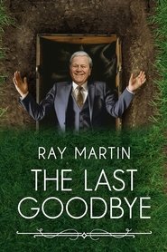 Ray Martin: The Last Goodbye tv show poster