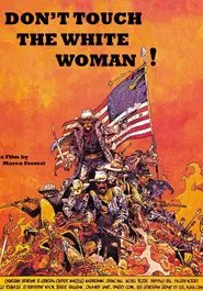 Don't Touch the White Woman! movie poster