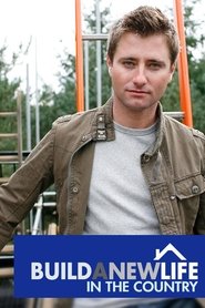 Build a New Life In the Country tv show poster