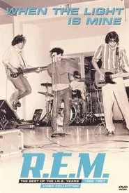 R.E.M.: When the Light is Mine movie poster