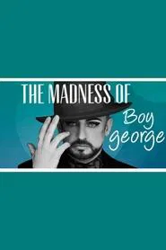 The Madness of Boy George movie poster