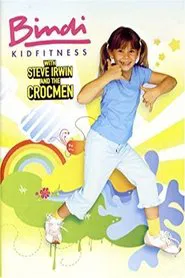 Bindi KidFitness with Steve Irwin and the Crocmen movie poster