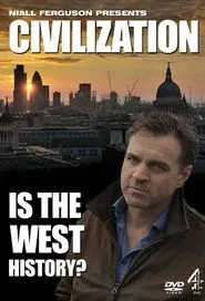 Poster da série Civilization: Is the West History?