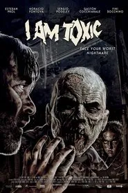 I Am Toxic movie poster