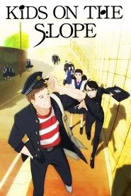 Kids on the Slope tv show poster