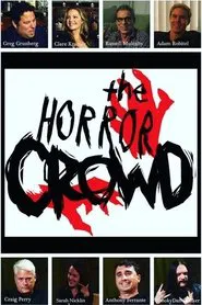 Poster do filme The Horror Crowd