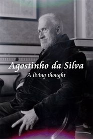 Agostinho da Silva - A Living Thought movie poster