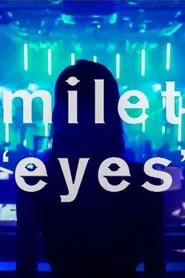 milet ONLINE LIVE "eyes" movie poster