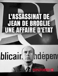 L'assassinat de Jean de Broglie : une affaire d'État movie poster