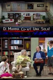 Di mamma ce n’è una sola movie poster