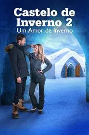 Poster do filme Castelo de Inverno 2: Um Amor de Inverno