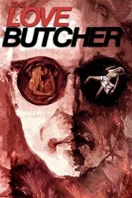 Poster do filme The Love Butcher