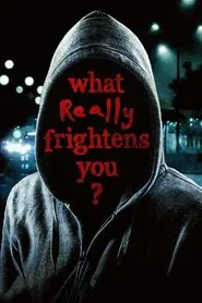 Poster do filme What Really Frightens You?