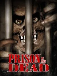 Poster do filme Prison of the Dead