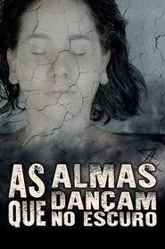 Souls Dancing in the Dark movie poster