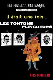 Il était une fois... « Les Tontons flingueurs » movie poster