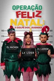 Poster do filme Operação Feliz Natal: O Golpe dos Duendes