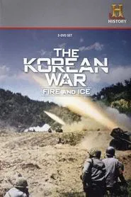 The Korean War: Fire and Ice tv show poster