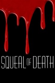 Squeal of Death movie poster