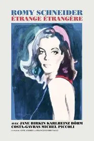 Romy Schneider, étrange étrangère movie poster