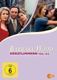 Barbara Wood - Herzflimmern movie poster