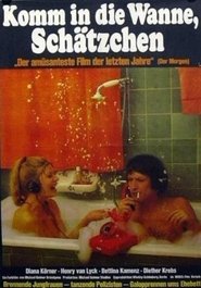 Komm in die Wanne, Schätzchen movie poster