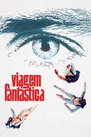 Poster do filme Viagem Fantástica