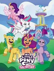 My Little Pony: Tell Your Tale tv show poster