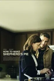 Poster do filme How to Make Shepherd's Pie