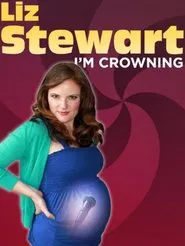 Liz Stewart: I'm Crowning movie poster
