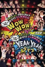 Hello! Project 2011 Summer ~Nippon no Mirai wa WOW WOW Live~ movie poster