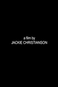 A Film by Jackie Christianson movie poster