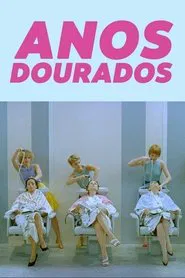Poster do filme Anos Dourados