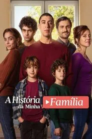 Poster da série A História da Minha Família