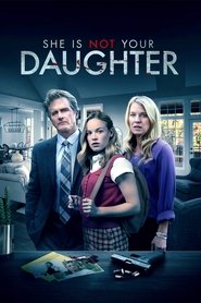 She Is Not Your Daughter movie poster