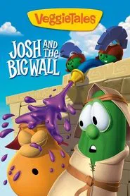 Poster do filme VeggieTales: Josh and the Big Wall