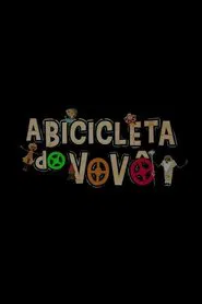 A Bicicleta do Vovô tv show poster