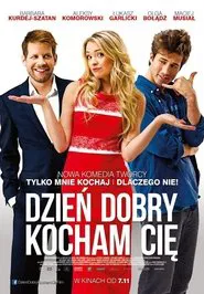 Poster do filme Dzień dobry, kocham cię!