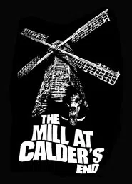 Poster do filme The Mill at Calder's End