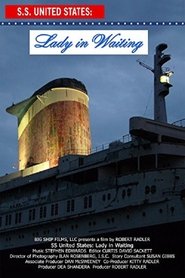 SS United States: Lady in Waiting movie poster