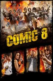 Comic 8 movie poster
