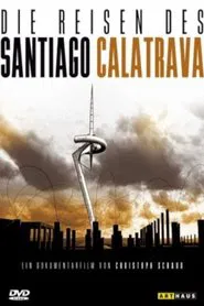 Die Reisen des Santiago Calatrava movie poster