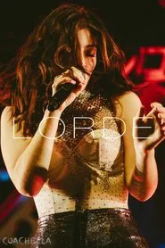 Lorde - Live at Coachella 2017 movie poster