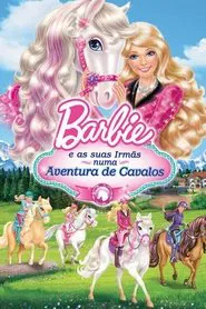 Poster do filme Barbie e suas Irmãs em uma Aventura de Cavalos