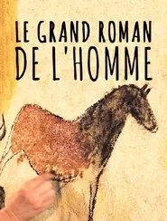 Le grand roman de l'homme movie poster