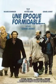 Une époque formidable movie poster