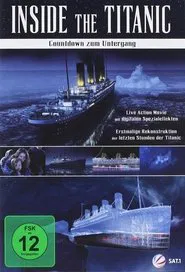 Inside the Titanic - Countdown zum Untergang movie poster