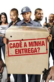 Poster do filme Cadê a Minha Entrega?