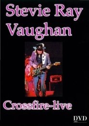 Stevie Ray Vaughan Crossfire-live movie poster